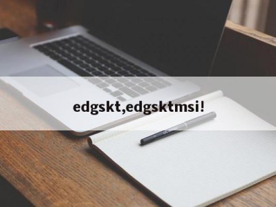 edgskt,edgsktmsi!